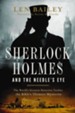 Sherlock Holmes and the Needle's Eye: The World's Greatest Detective Tackles the Bible's Ultimate Mysteries - eBook