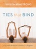 Ties that Bind: A 52-Week Devotional for Mothers and Daughters - eBook