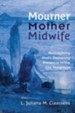 Mourner, Mother, Midwife: Reimagining God's Delivering Presence in the Old Testament - eBook