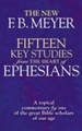 Fifteen Key Studies from the Heart of Ephesians: A Topical Commentary - eBook