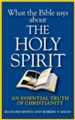 What the Bible Says about the Holy Spirit: An Essential Truth of Christianity - eBook