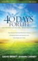 40 Days for Life: Discover What God Has Done . . . Imagine What He Can Do - eBook