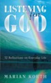 Listening for God: 52 Reflections on Everyday Life - eBook