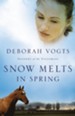 Snow Melts in Spring - eBook