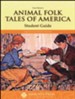 Animal Folk Tales of America Memoria Press Student  Guide, Grade 2