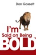 I'm Sold On Being Bold - eBook