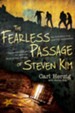 The Fearless Passage of Steven Kim: The True Story of an American Businessman Imprisoned In China for Rescuing North Korean Refugees - eBook