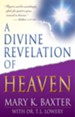 A Divine Revelation of Heaven - eBook