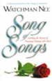 Song of Songs: Unveiling the Mystery of Passionate Intimacy with Christ - eBook