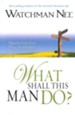What Shall This Man Do?: Discovering your Place in Ministry - eBook