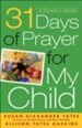 31 Days of Prayer for My Child: A Parent's Guide - eBook