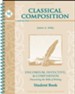Classical Composition VI: Encomium, Invective &  Comparison Student Book (2nd Edition)