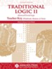 Traditional Logic II Advanced Formal Logic Teacher Key 2nd  Edition