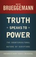 Truth Speaks to Power: The Countercultural Nature of Scripture - eBook