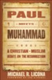 Paul Meets Muhammad: A Christian-Muslim Debate on the Resurrection - eBook