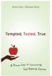 Tempted, Tested, True: A Proven Path to Overcoming Soul-Robbing Choices - eBook