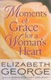 Moments of Grace for a Woman's Heart - eBook