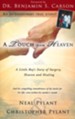 A Touch From Heaven: A Little Boy's Story of Surgery, Heaven and Healing - eBook