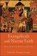 Evangelicals and Nicene Faith (Beeson Divinity Studies): Reclaiming the Apostolic Witness - eBook