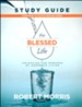 The Blessed Life Study Guide