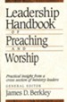 Leadership Handbook of Preaching and Worship - eBook