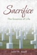 Sacrifice: The Essence of Life - eBook