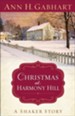 Christmas at Harmony Hill: A Shaker Story - eBook