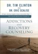 Quick-Reference Guide to Addictions and Recovery Counseling, The: 40 Topics, Spiritual Insights, and Easy-to-Use Action Steps - eBook