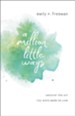 Million Little Ways, A: Uncover the Art You Were Made to Live - eBook