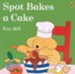 Spot Bakes a Cake