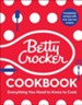 Betty Crocker Cookbook, 13th Edition, The: Everything You Need to Know to Cook Today