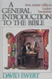 A General Introduction to the Bible: From Ancient Tablets to Modern Translations - eBook