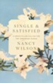 Single and Satisfied: A Grace-Filled Calling for the Unmarried Woman