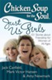 Chicken Soup for the Soul: Just Us Girls: 101 Stories about Friendship for Women of All Ages - eBook
