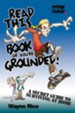 Read This Book or You're Grounded!: A Secret Guide to Surviving at Home - eBook