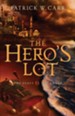 Hero's Lot, The (The Staff and the Sword Book #2) - eBook