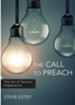 The Call to Preach: The Art of Sermon Preparation