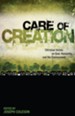 Care of Creation: Christian Voices on God, Humanity, and the Environment - eBook