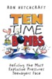 Ten Time Bombs: Defusing the Most Explosive Pressures Teenagers Face - eBook