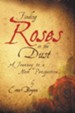 Finding Roses in the Dust: A Journey to a New Perspective - eBook