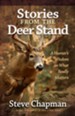Stories from the Deer Stand: A Hunter's Wisdom on What Really Matters - eBook