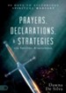 Prayers, Declarations & Strategies for Shifting Atmospheres: 90 Days to Victorious Spiritual Warfare