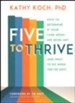 Five to Thrive: How to Determine If Your Core Needs Are Being Met (and What to Do When They're Not)