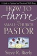 How to Thrive as a Small-Church Pastor: A Guide to Spiritual and Emotional Well-Being - eBook