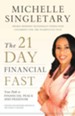 The 21-Day Financial Fast: Your Path to Financial Peace and Freedom - eBook