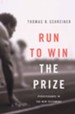 Run to Win the Prize: Perseverence in the New Testament - eBook