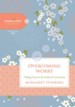 Overcoming Worry: Finding Peace in the Midst of Uncertainty - eBook