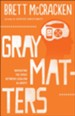 Gray Matters: Navigating the Space between Legalism and Liberty - eBook