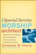Special Service Worship Architect, The: Blueprints for Weddings, Funerals, Baptisms, Holy Communion, and Other Occasions - eBook