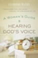 Woman's Guide to Hearing God's Voice, A: Finding Direction and Peace Through the Struggles of Life - eBook